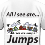 all I see are jumps shirt example