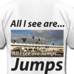 all I see are jumps shirt example